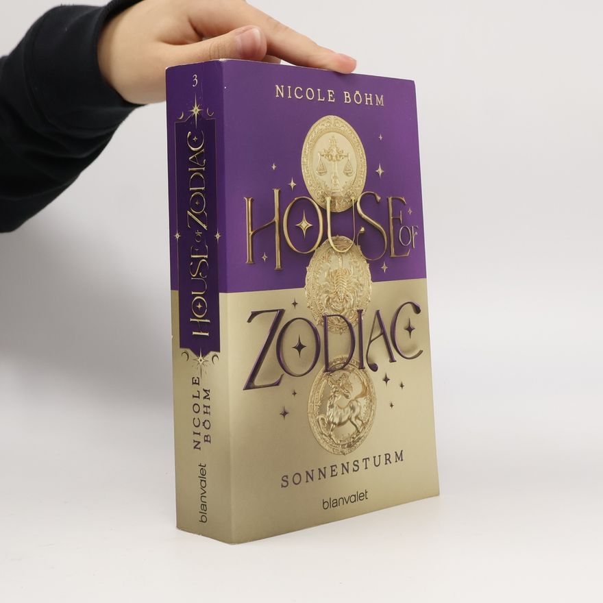 Nicole Böhm House of Zodiac - Sonnensturm