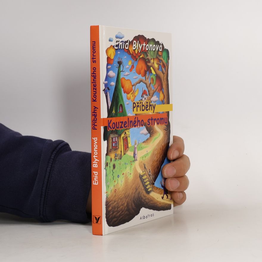 Enid Blyton Příběhy Kouzelného stromu