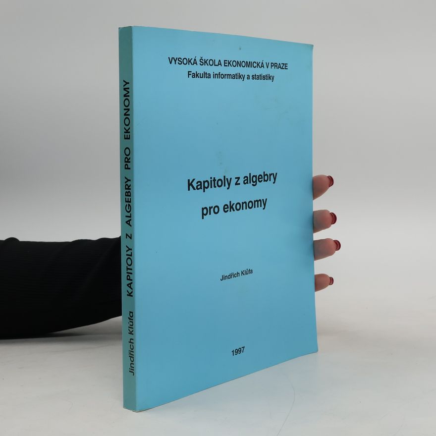 Jindřich Klůfa Kapitoly z algebry pro ekonomy