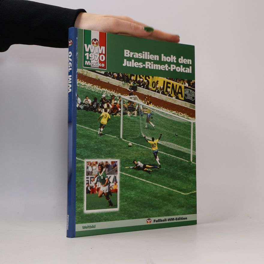 Michael Hohlfeld WM 1970 Mexiko. Brasilien holt den Jules-Rimet-Pokal