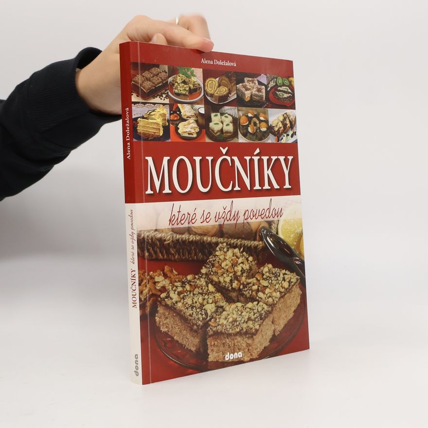 Alena Doležalová Moučníky, které se vždy povedou