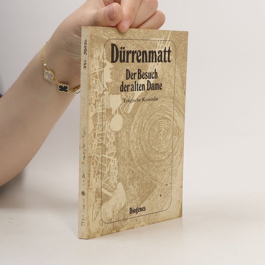 Friedrich Dürrenmatt Der Besuch der alten Dame
