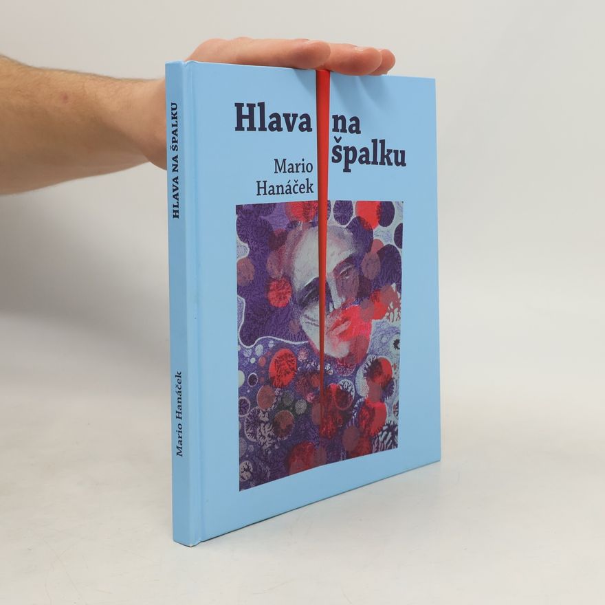 Mario Hanáček Hlava na špalku