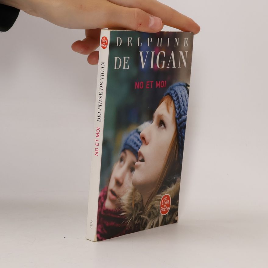 Delphine de Vigan No et moi