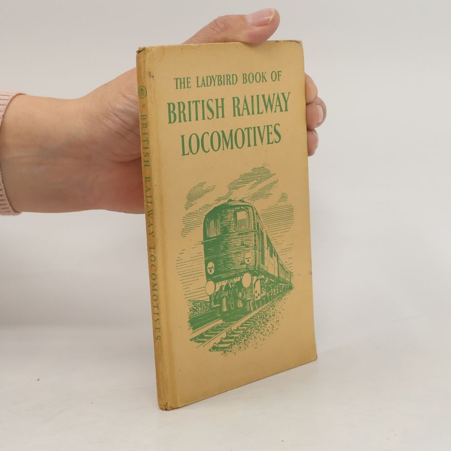 Dennis Leo Joiner The Ladybird Book of British Railway Locomotives
