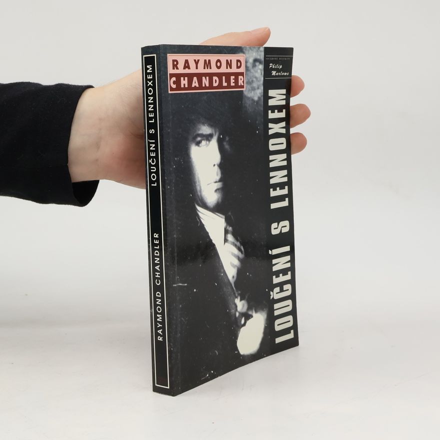 Raymond Chandler Loučení s Lennoxem