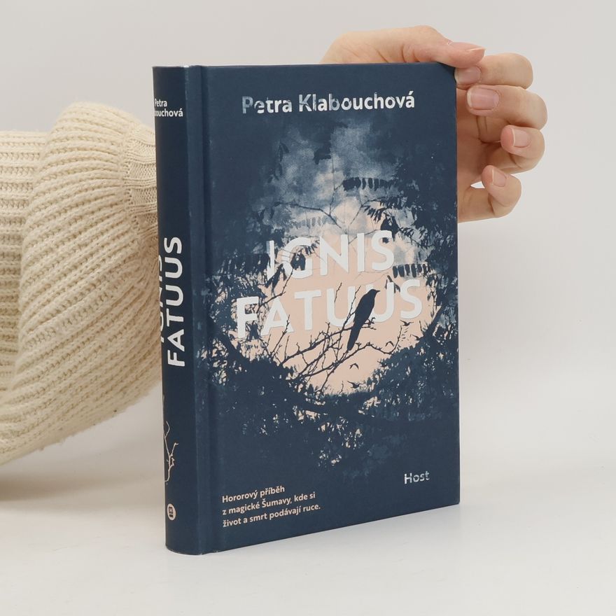 Petra Klabouchová Ignis Fatuus