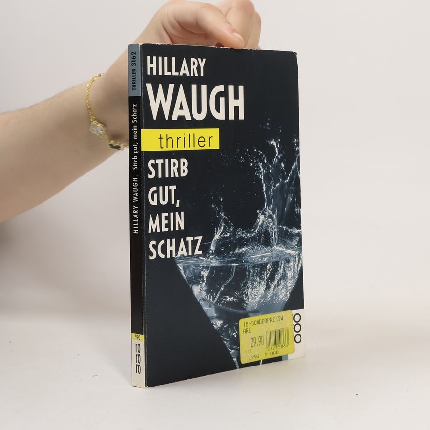 Hillary Waugh Stirb gut, mein Schatz