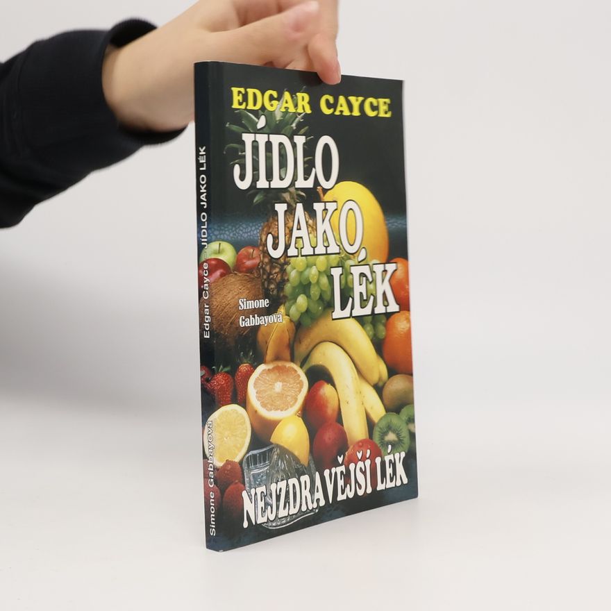 Edgar Cayce Jídlo jako lék
