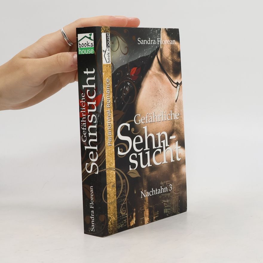 Sandra Florean Nachtahn - 3: Gefährliche Sehnsucht