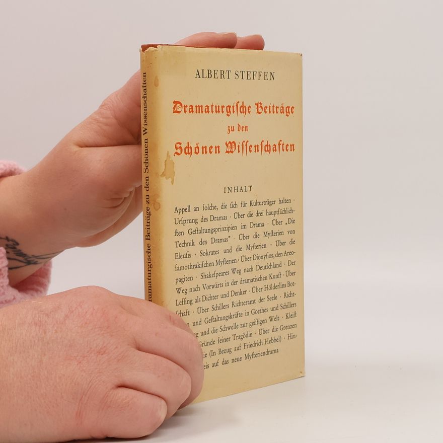 Albert Steffen Dramaturgische Beiträge zu den Schönen Wissenschaften