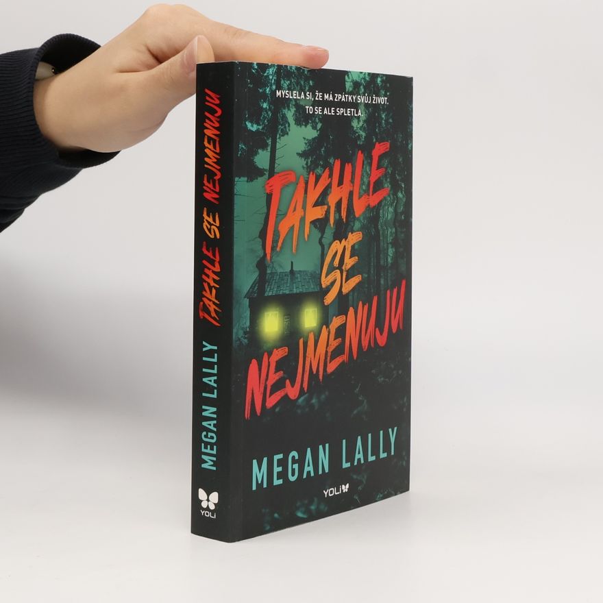 Megan Lally Takhle se nejmenuju