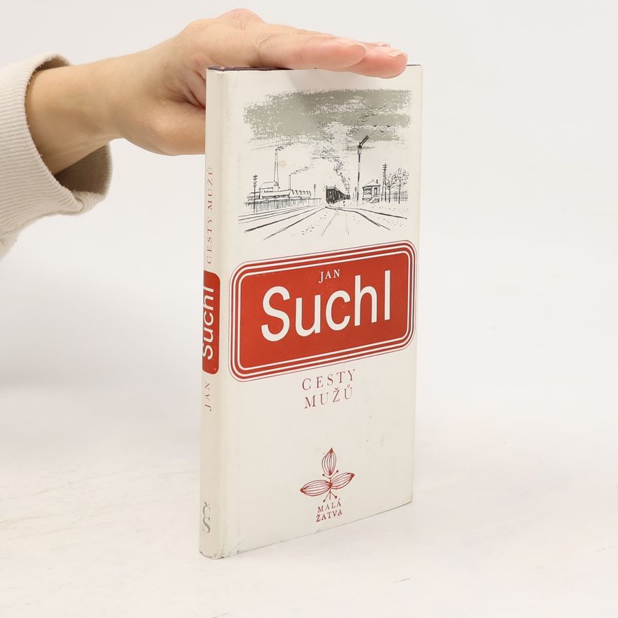 Jan Suchl Cesty mužů