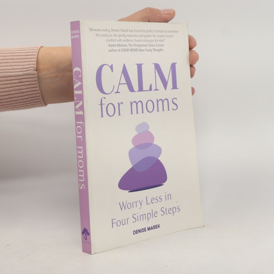 Denise Marek CALM for Moms
