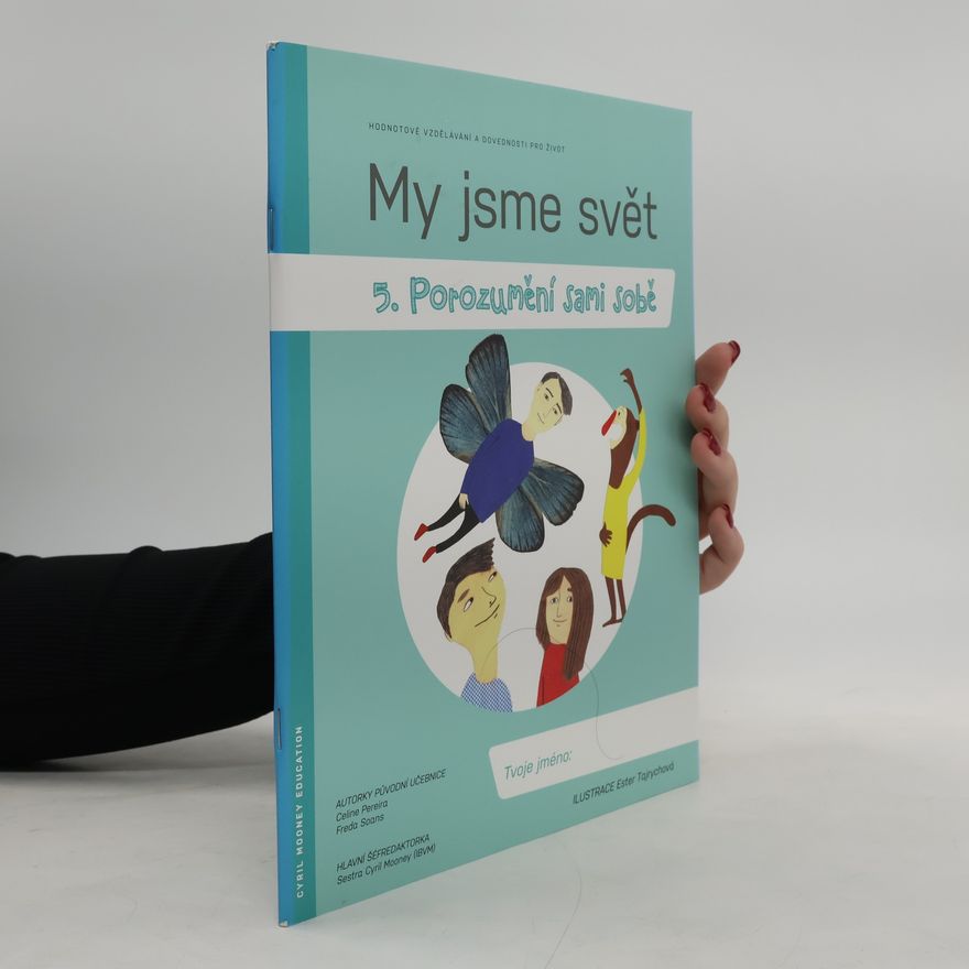 Freda Soans My jsme svět. 5. Porozumění sami sobě