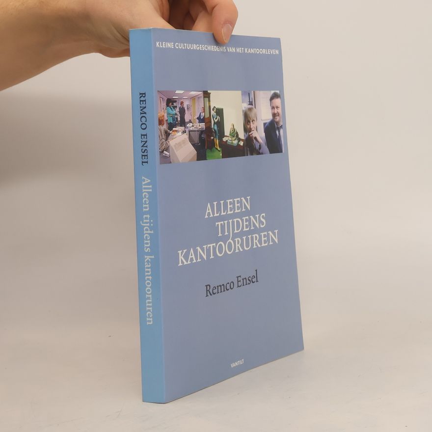 Remco Ensel Alleen tijdens kantooruren