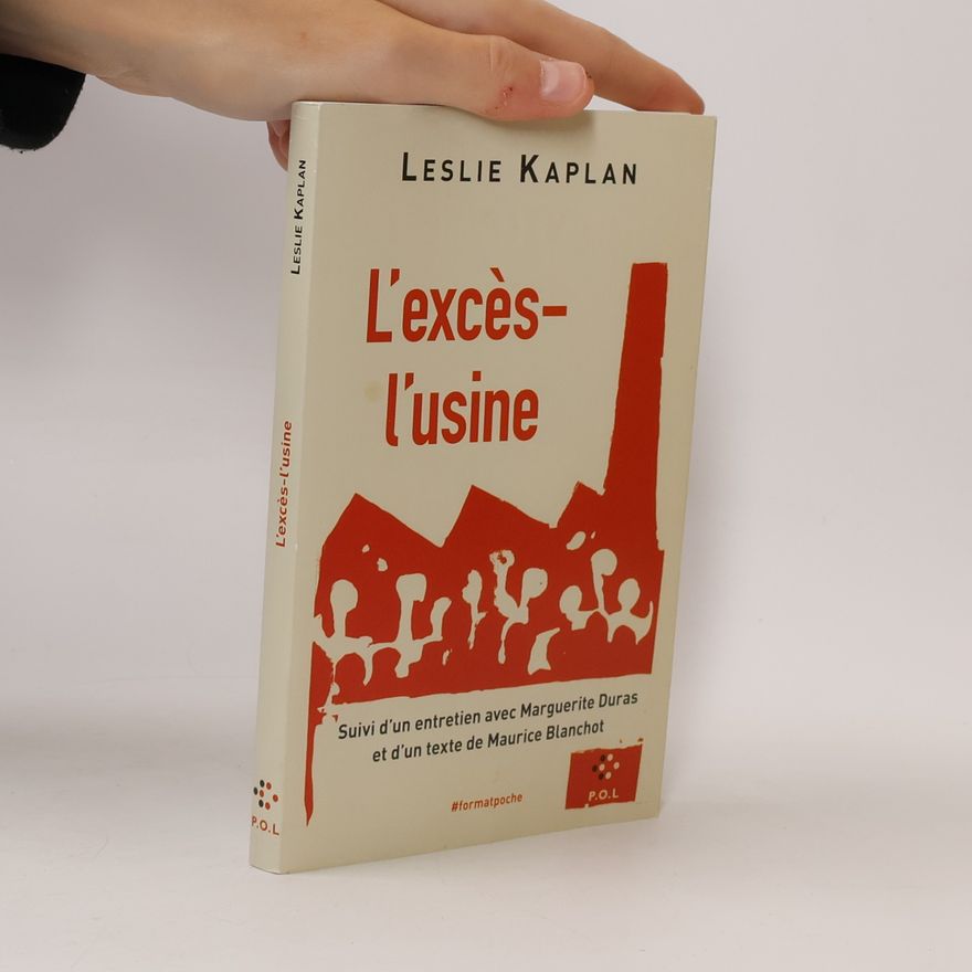 Leslie Kaplan L'excès-l'usine