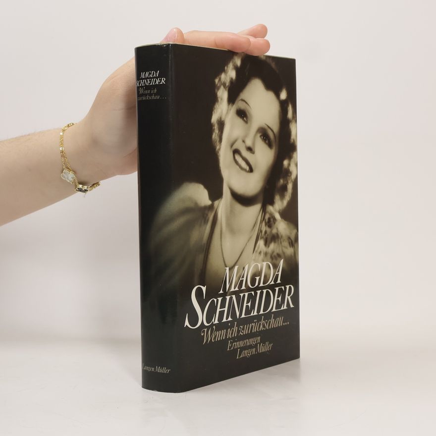 Magda Schneider Wenn ich zurückschau ...