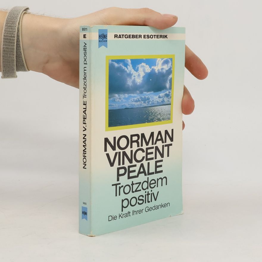 Norman Vincent Peale Trotzdem positiv