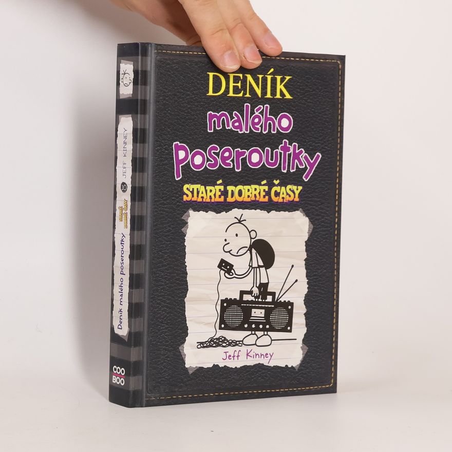 Jeff Kinney Deník malého poseroutky 10. Staré dobré časy