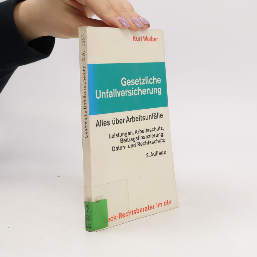 Kurt E. Wolber Gesetzliche Unfallversicherung