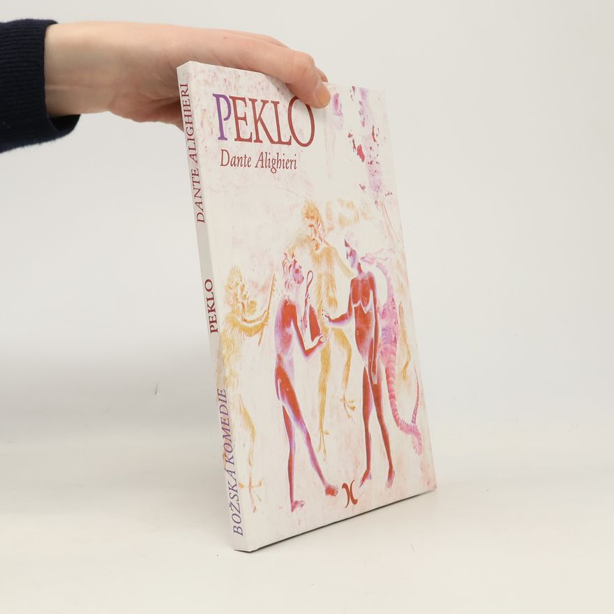 Dante Alighieri Božská komedie: Peklo
