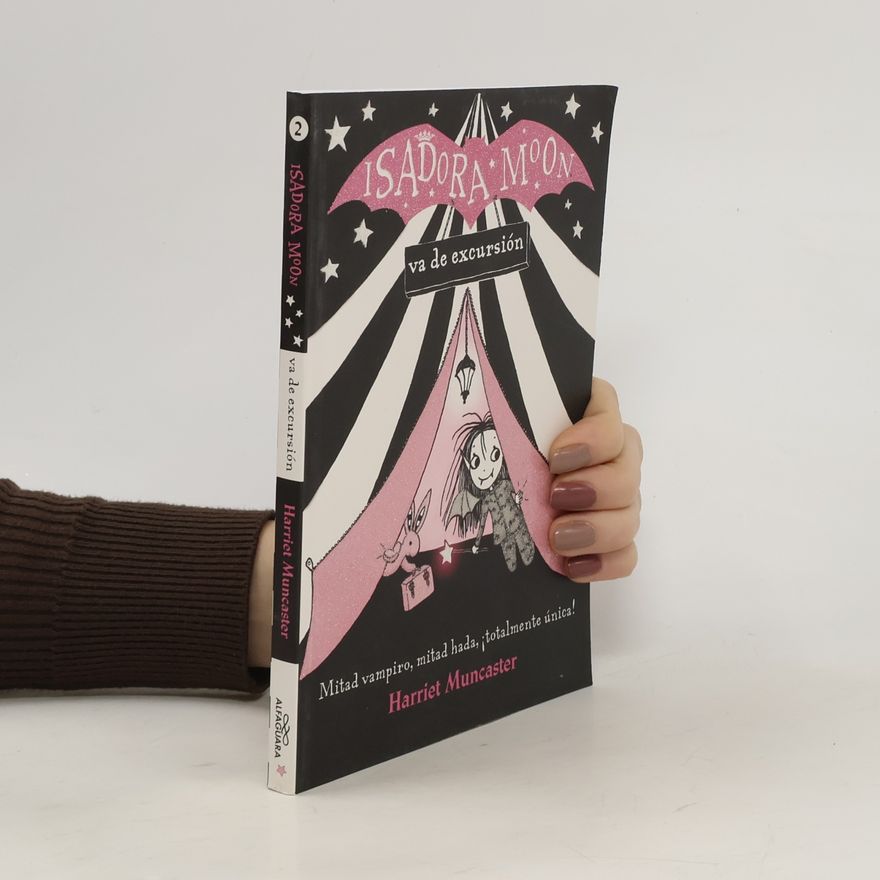 Harriet Muncaster Isadora Moon Va de Excursión / Isadora Moon Goes Camping (Isadora Moon, Book 2)