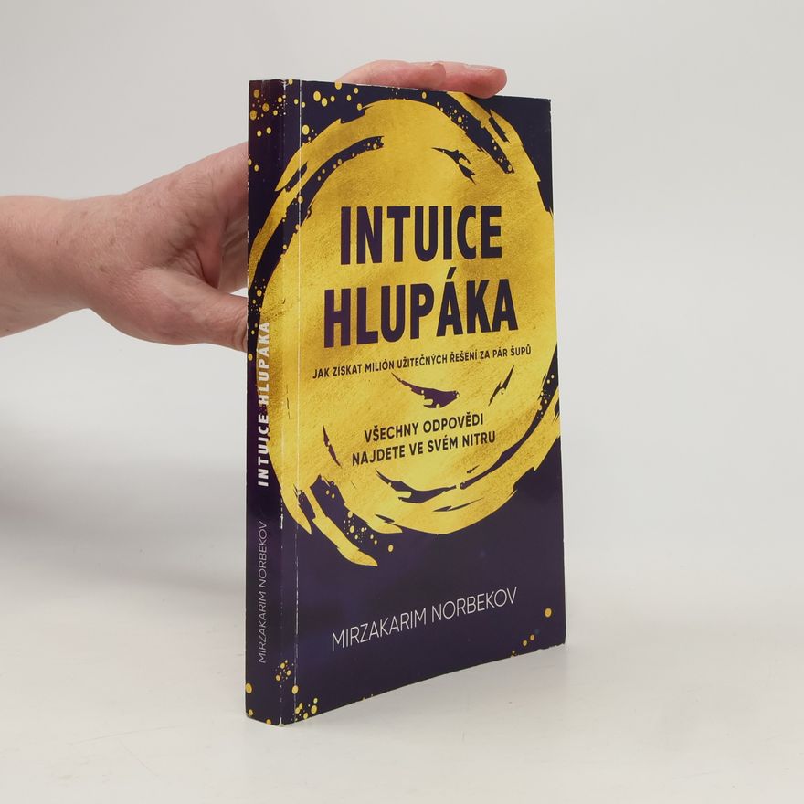 Mirzakarim Norbekov Intuice hlupáka