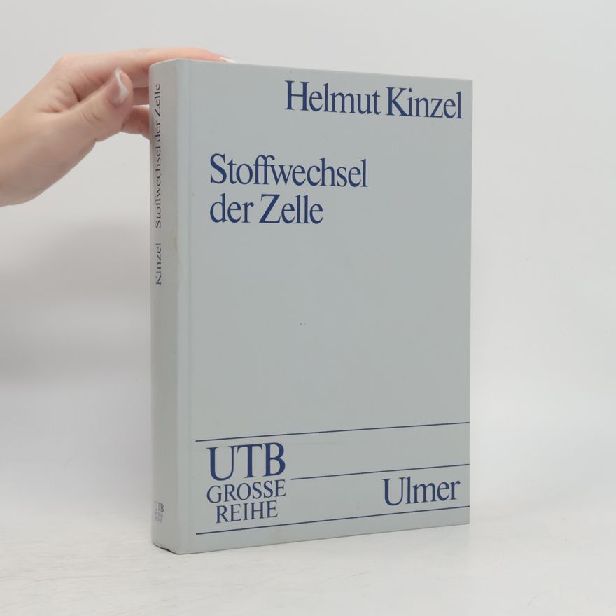 Helmut Kinzel Stoffwechsel der Zelle