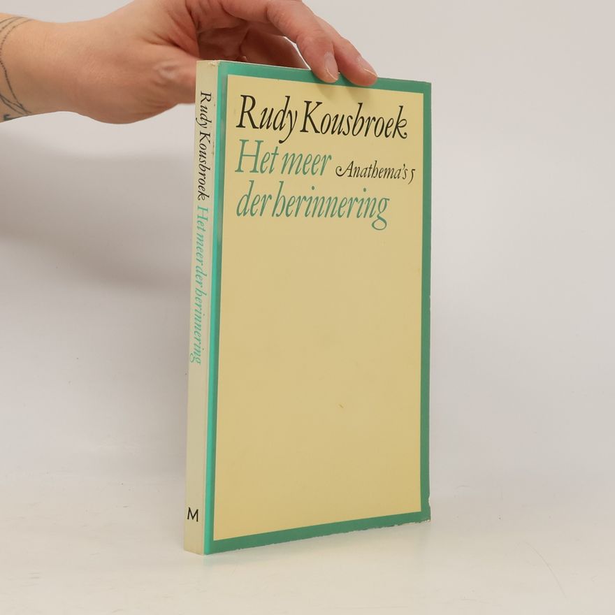 Rudy Kousbroek Anathema's - 5: Het meer der herinnering