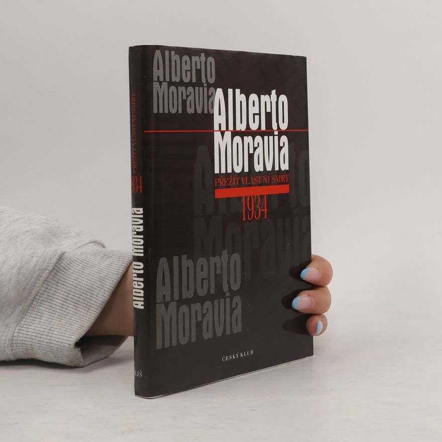 Alberto Moravia Přežít vlastní smrt 1934