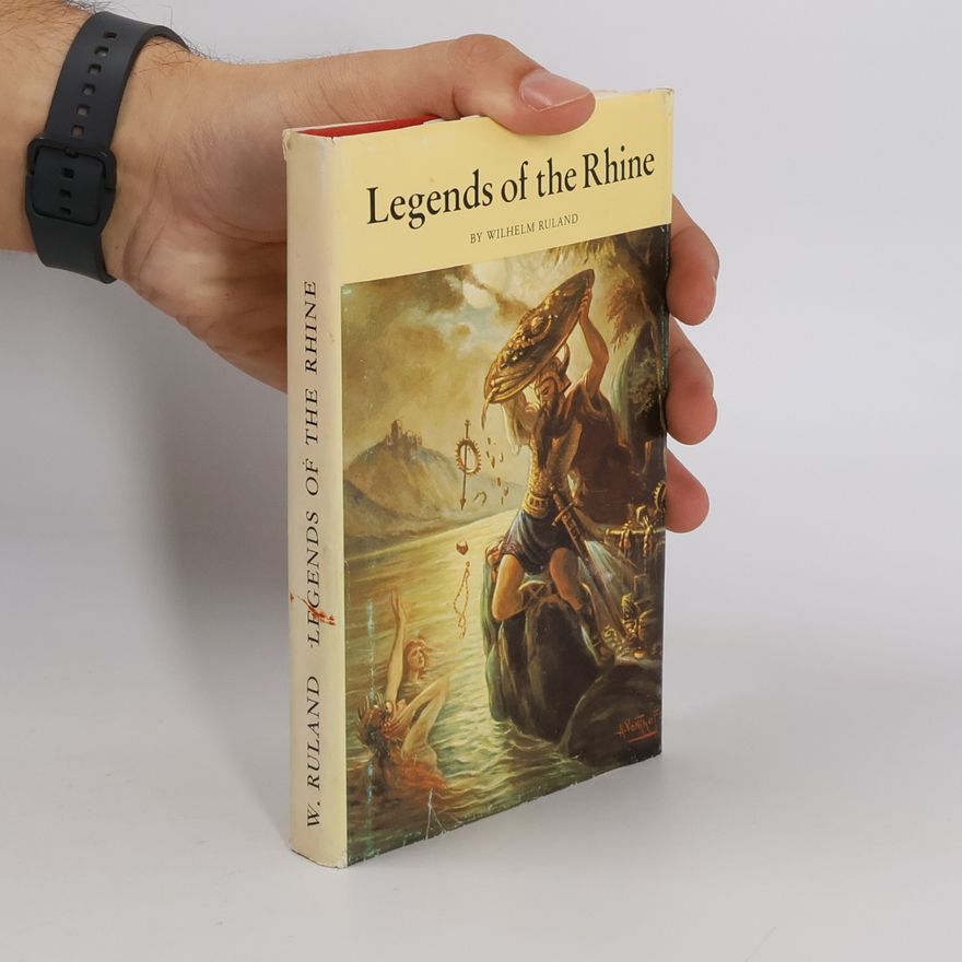 Wilhelm Ruland Legends of the Rhine