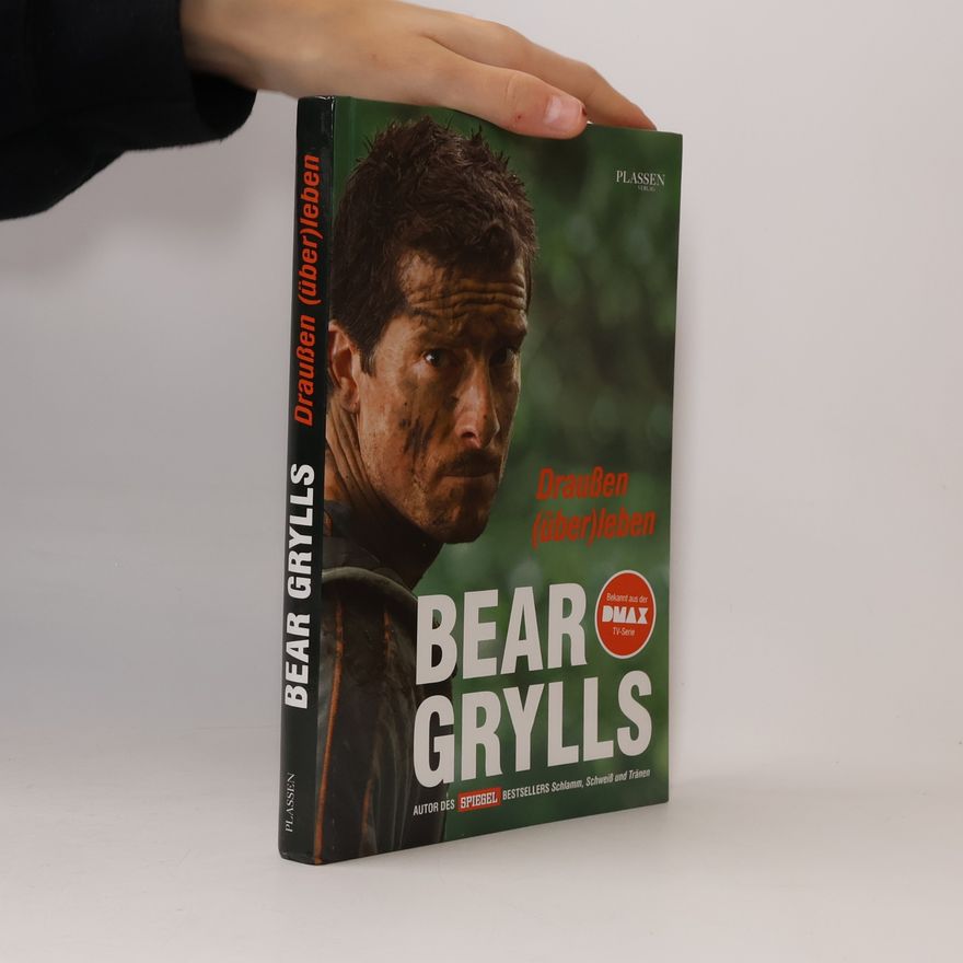 Bear Grylls Draußen (über)leben