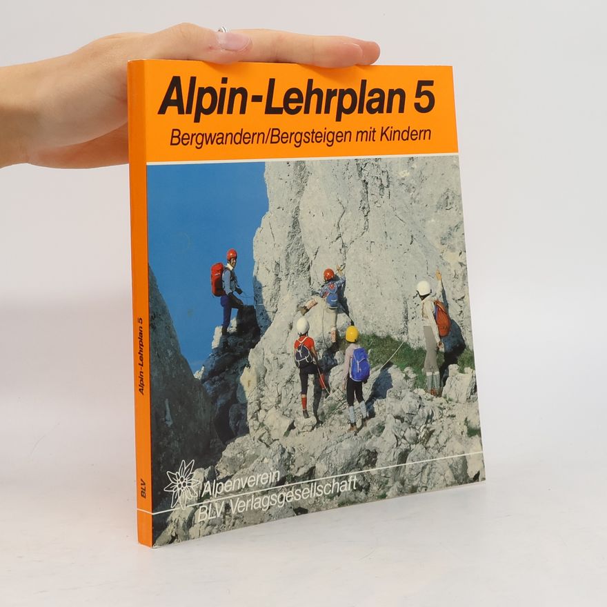 Hans Fuchs Bergwandern, Bergsteigen mit Kindern
