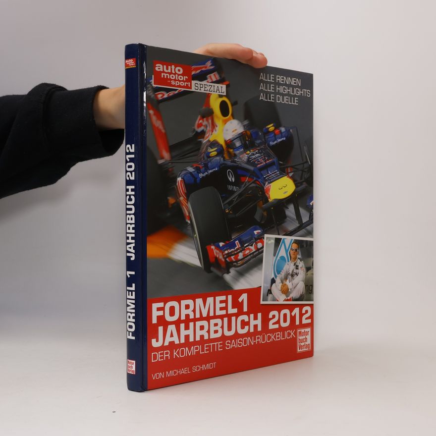 Michael D. F. Schmidt Auto Motor Sport Spezial: Formel 1 Jahrbuch 2012
