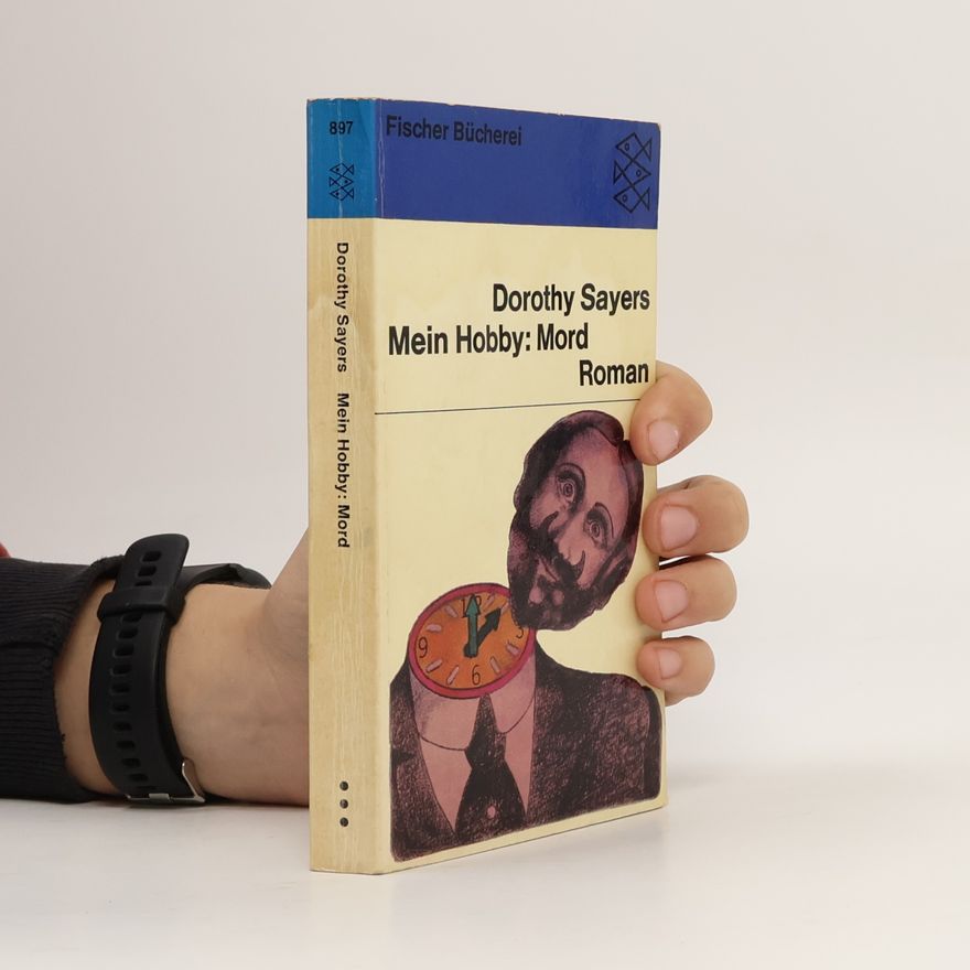 Dorothy Leigh Sayers Mein Hobby: Mord