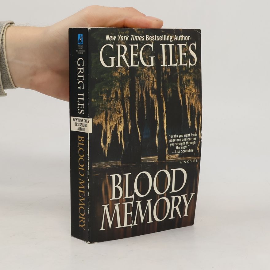 Greg Iles Blood Memory