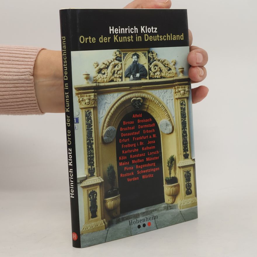 Heinrich Klotz Orte der Kunst in Deutschland