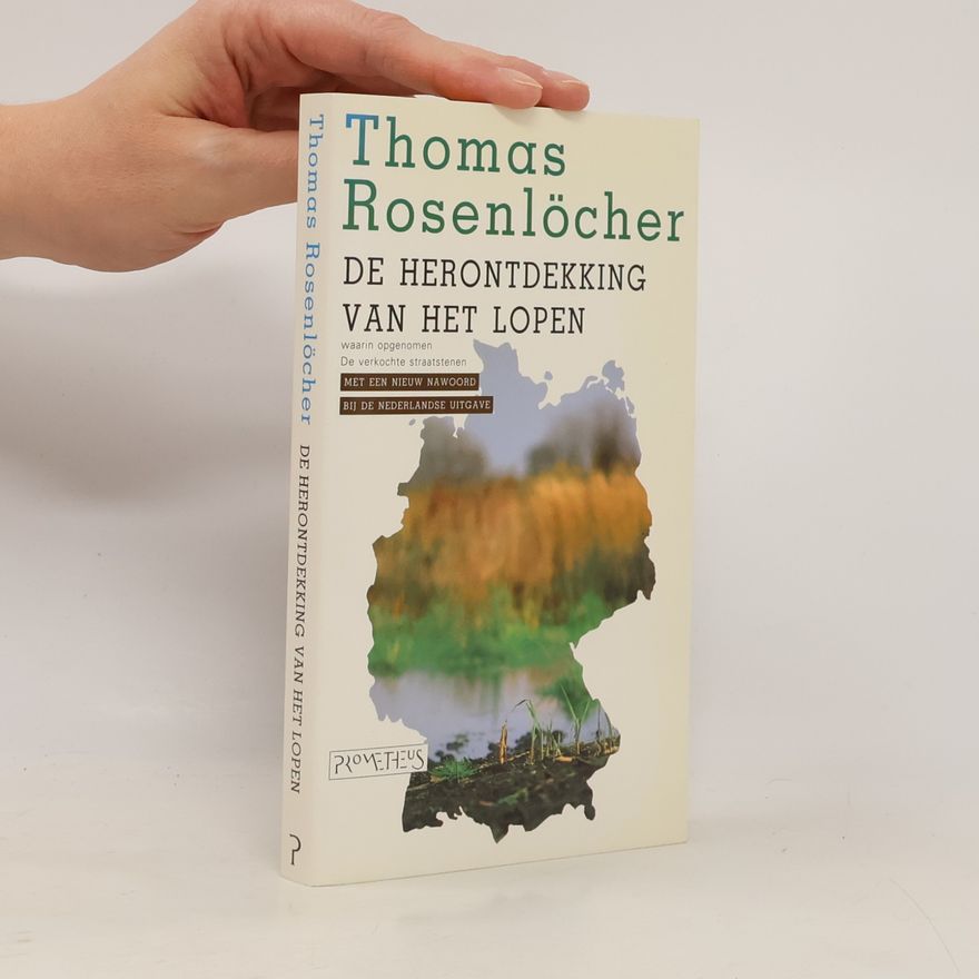 Thomas Rosenlöcher De herontdekking van het lopen