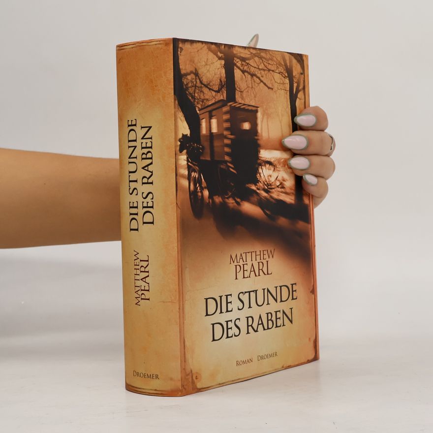 Matthew Pearl Die Stunde des Raben