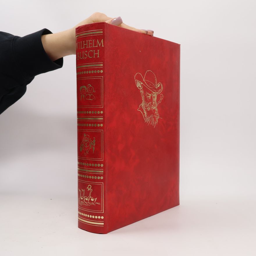 Wilhelm Busch Wilhelm Busch. Ein Hausbuch