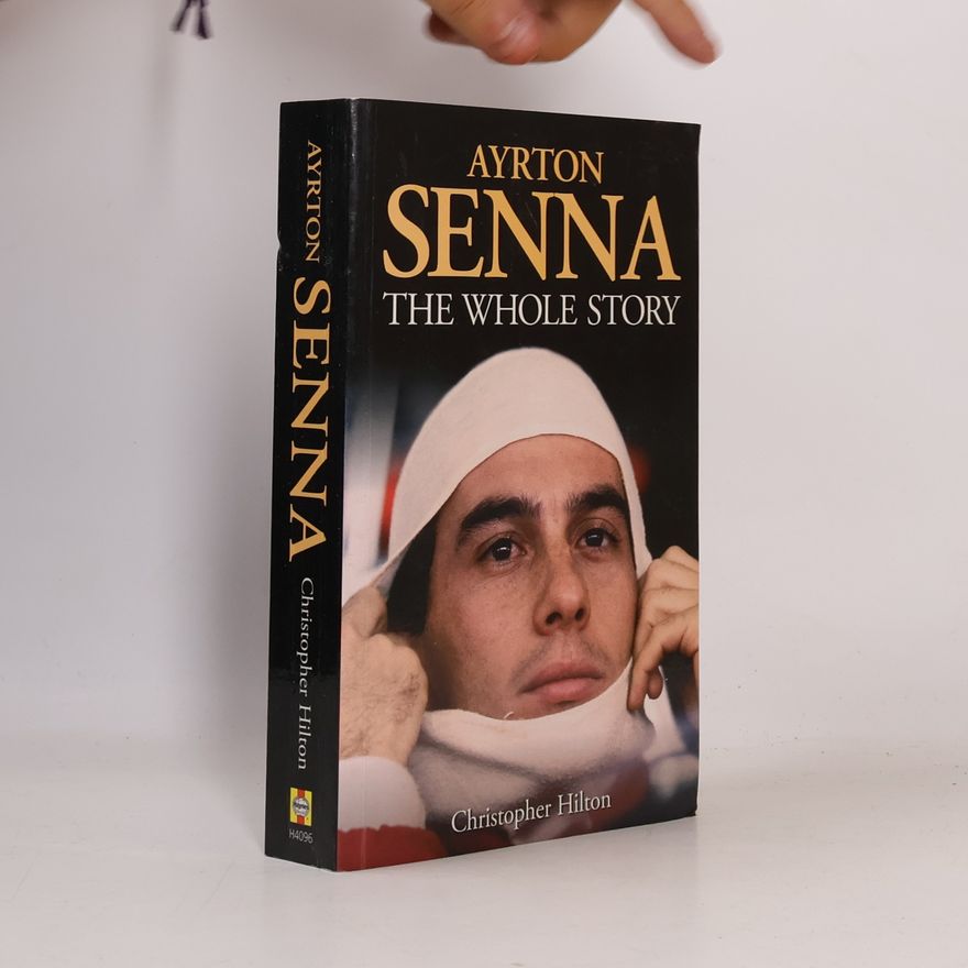 Christopher Hilton Ayrton Senna