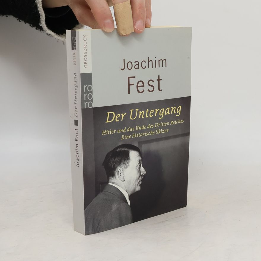 Joachim Fest Der Untergang