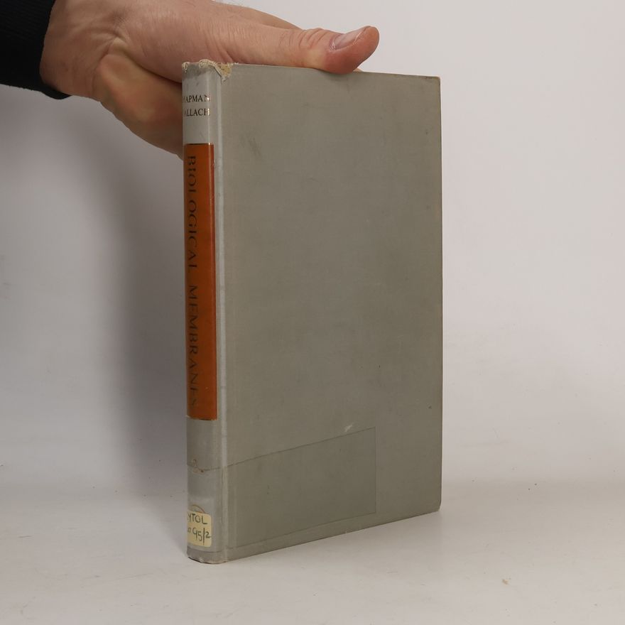 Donald Francis Hoelzl Wallach Biological Membranes