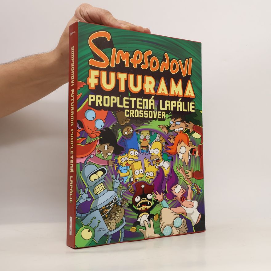 Věra Petrášová Simpsonovi - Futurama. Propletená lapálie: Crossover (s přílohou)