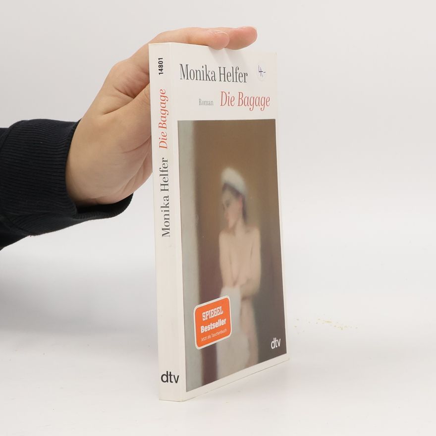 Monika Helfer Die Bagage