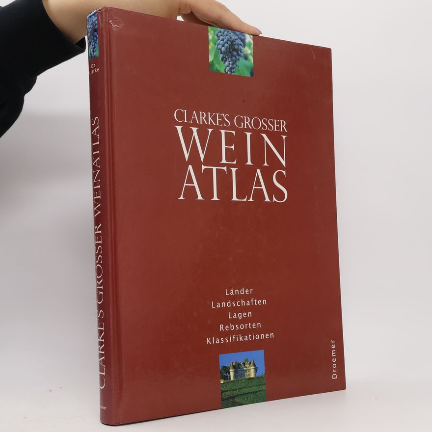 Oz Clarke Clarke's grosser Weinatlas