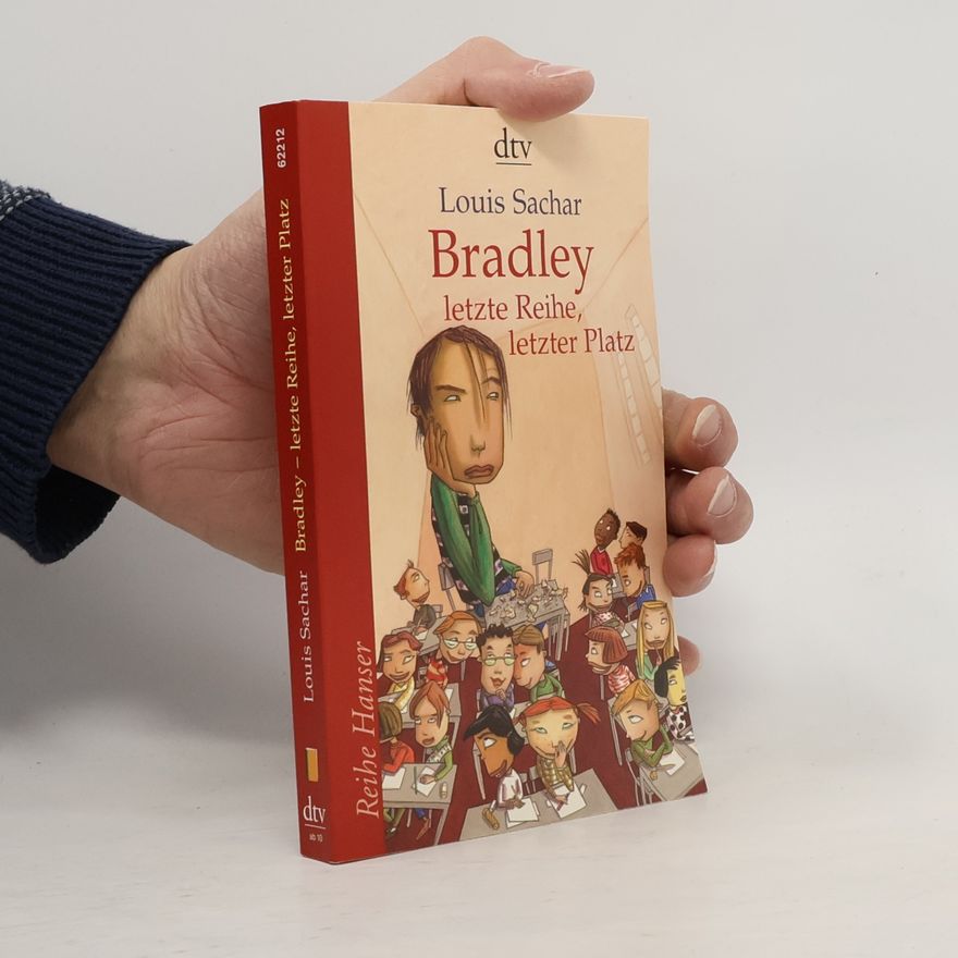 Louis Sachar Bradley - letzte Reihe, letzter Platz