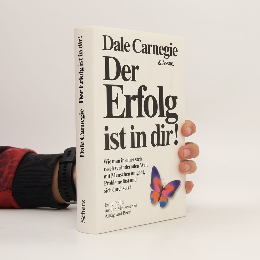 Dale Carnegie Der Erfolg ist in dir!