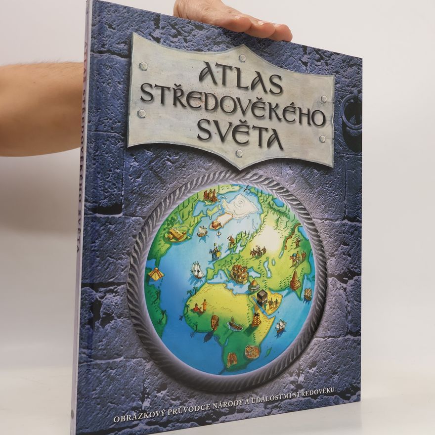 Simon Adams Atlas středověkého světa